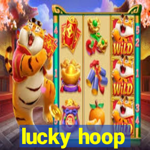 lucky hoop